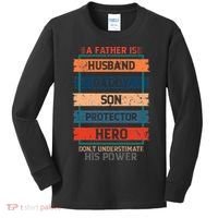 A Father Is Husband Daddy Son Protector Hero Fathers Day Kids Long Sleeve Shirt thumb 0