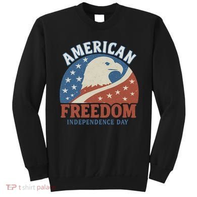 American Freedom Independence Day Sweatshirt