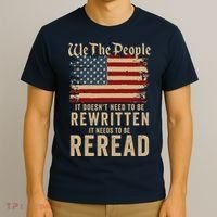 American Flag It Needs To Be Reread We The People Vintage T-Shirt thumb 3