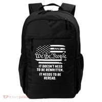 American Flag It Needs To Be Reread We The People Gift Backpack thumb 0