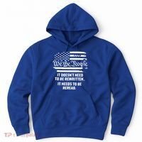American Flag It Needs To Be Reread We The People Gift Hoodie thumb 0