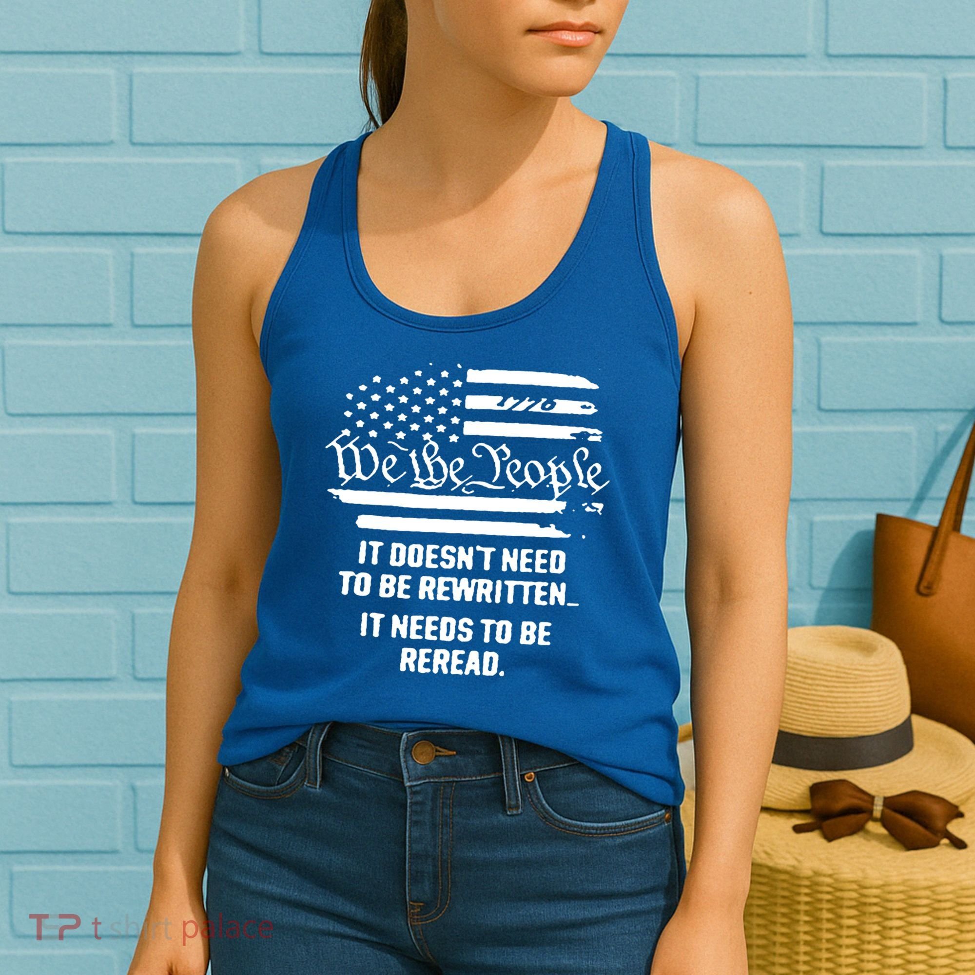 American Flag It Needs To Be Reread We The People Gift Women's Tank Top