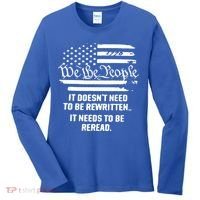 American Flag It Needs To Be Reread We The People Gift Women's Long Sleeve Shirt thumb 0