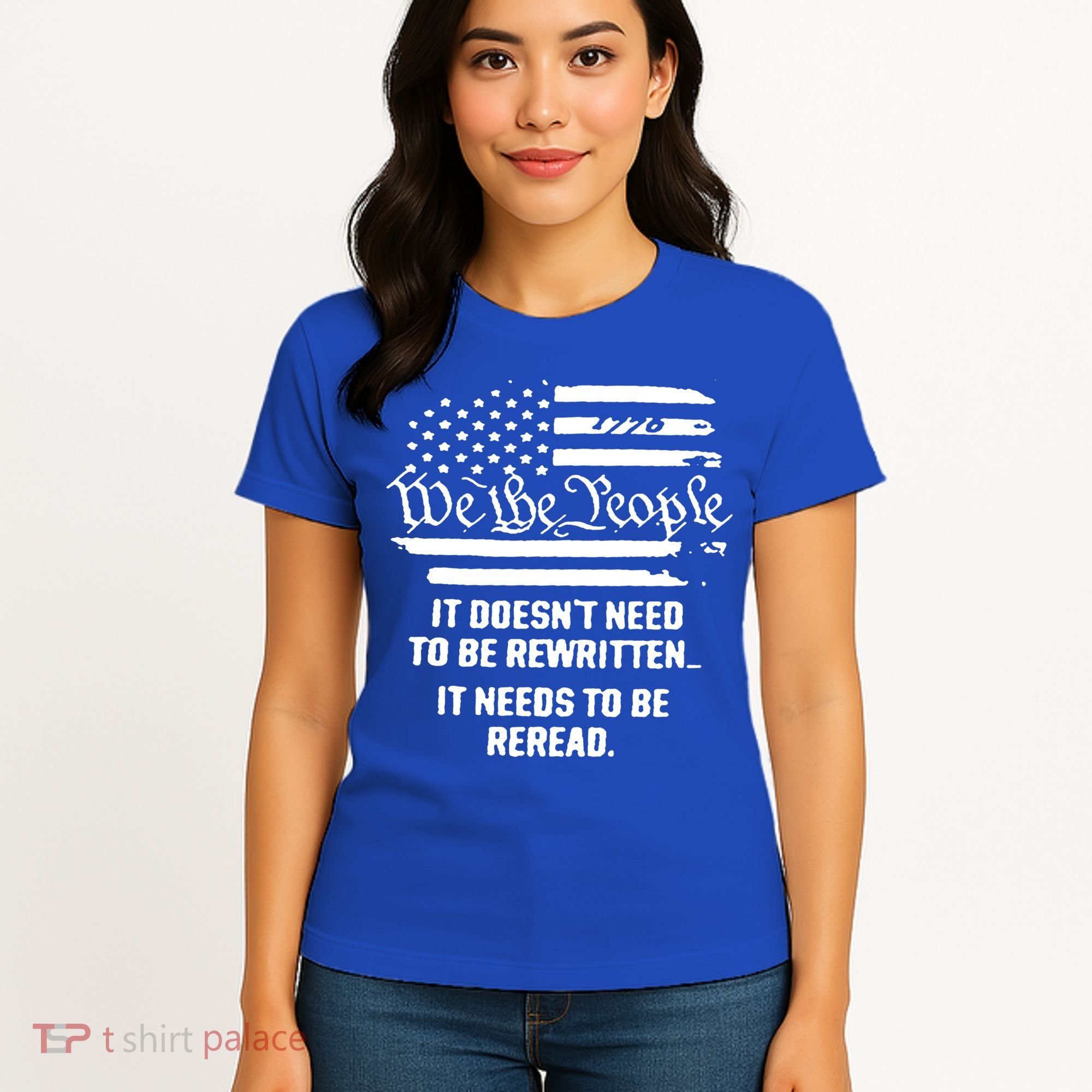 American Flag It Needs To Be Reread We The People Gift Women's T-Shirt