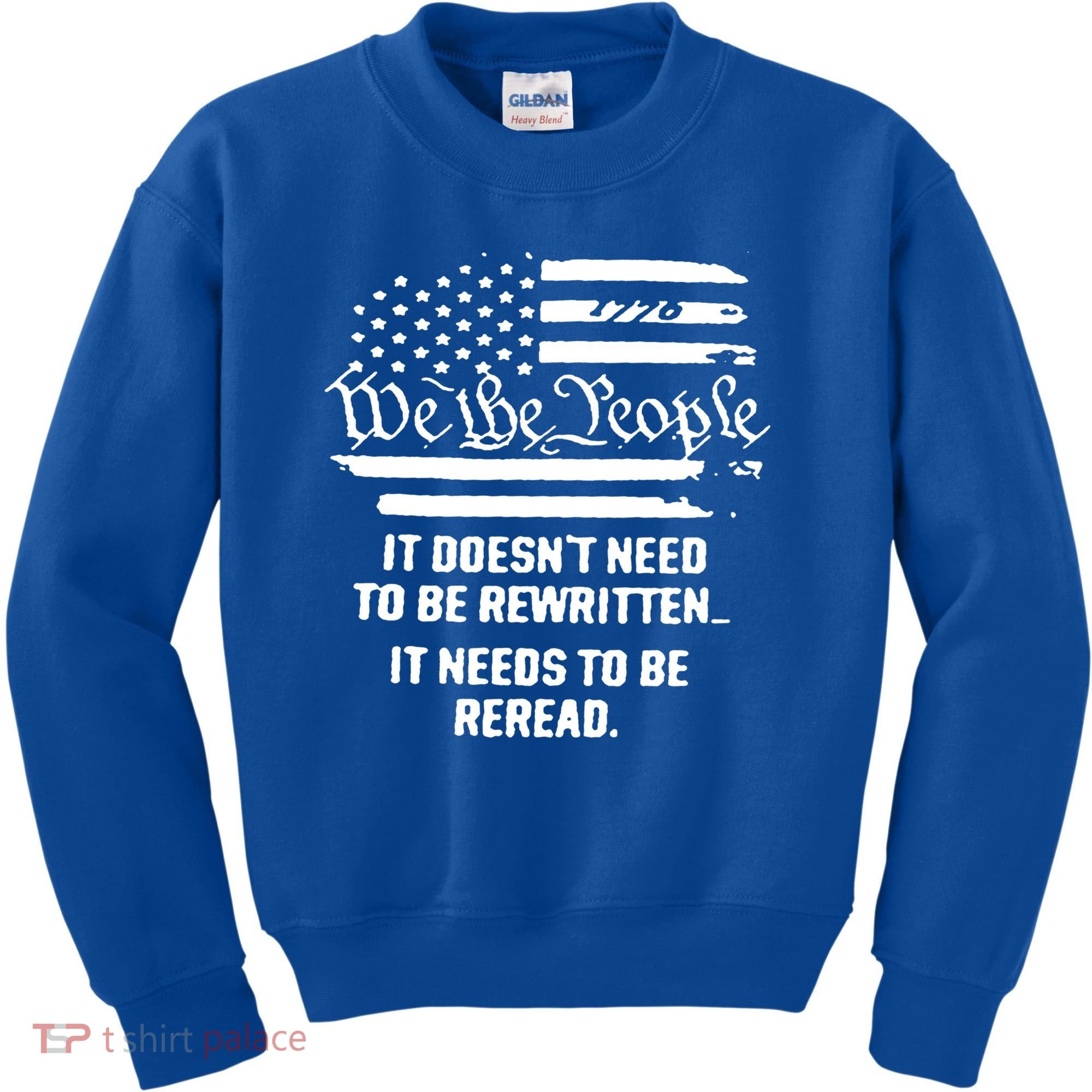 American Flag It Needs To Be Reread We The People Gift Kids Sweatshirt