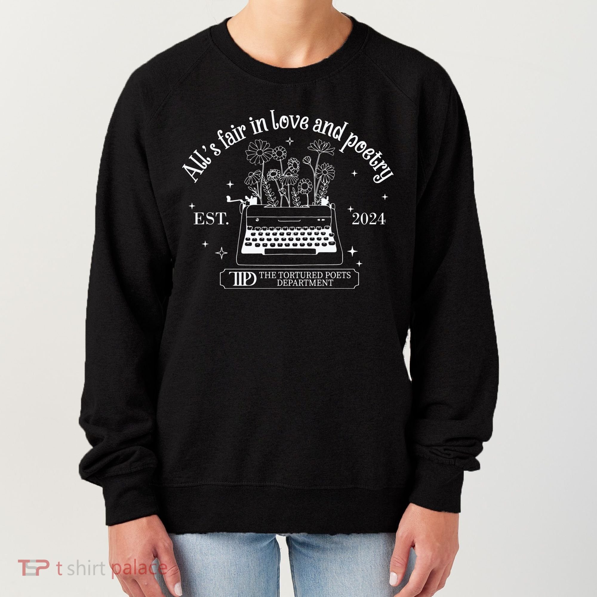 Alls Fair In Love And Poetry Est 2024 Ttpd Women's Sweatshirt
