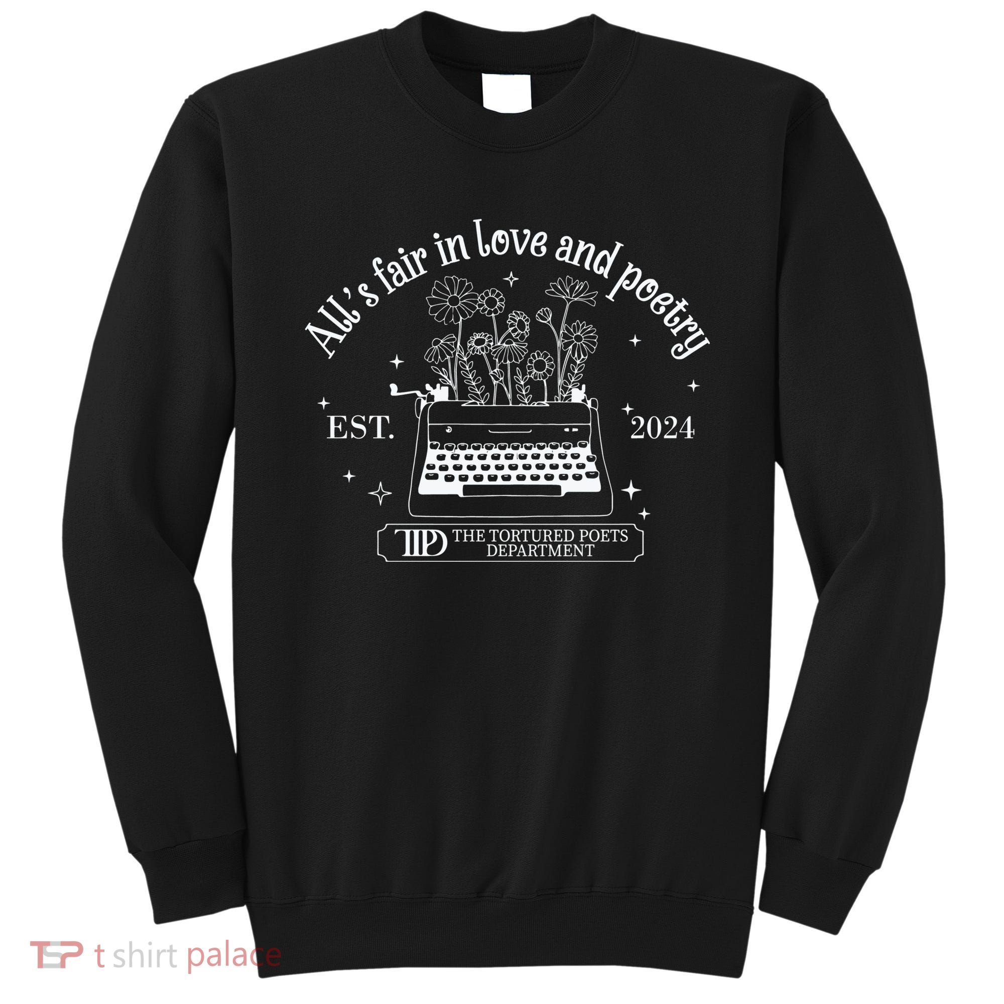 Alls Fair In Love And Poetry Est 2024 Ttpd Sweatshirt