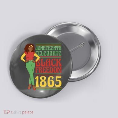 African Female Juneteenth Celebrate Black Freedom 1865 Button