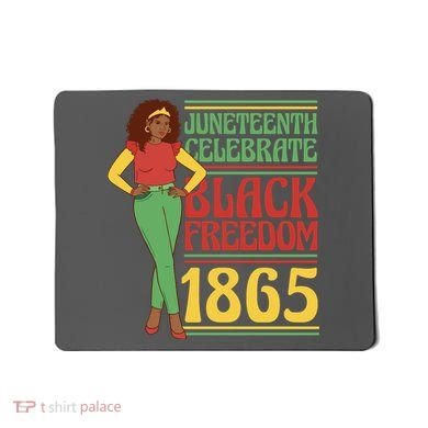 African Female Juneteenth Celebrate Black Freedom 1865 Mousepad