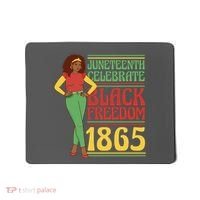 African Female Juneteenth Celebrate Black Freedom 1865 Mousepad thumb 0