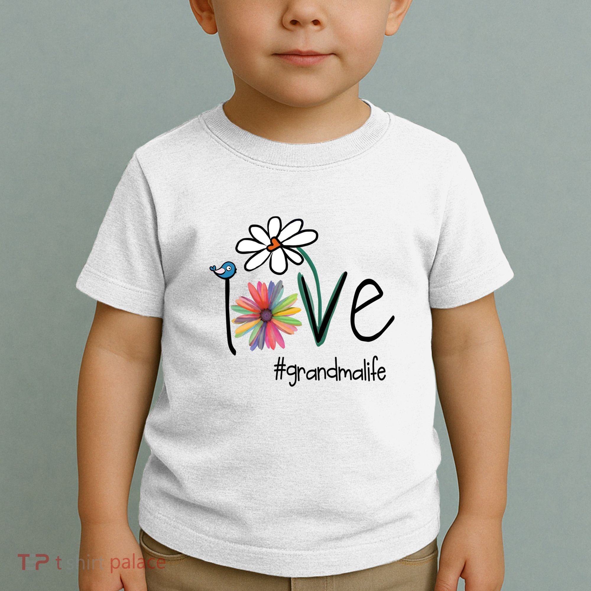 Art Flower Love Grandma Life Gift Toddler T-Shirt