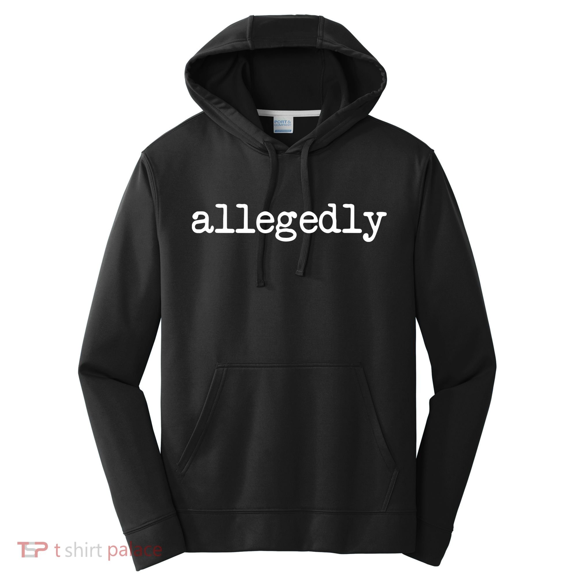 Allegedly Funny Lawyer Attorney For Men Women Performance Fleece Hoodie