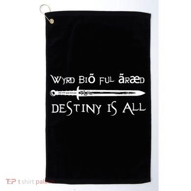 Arseling For Life Destiny Is All Golf Towel