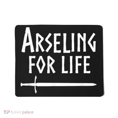Arseling For Life Mousepad