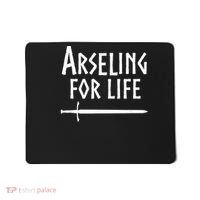 Arseling For Life Mousepad thumb 0