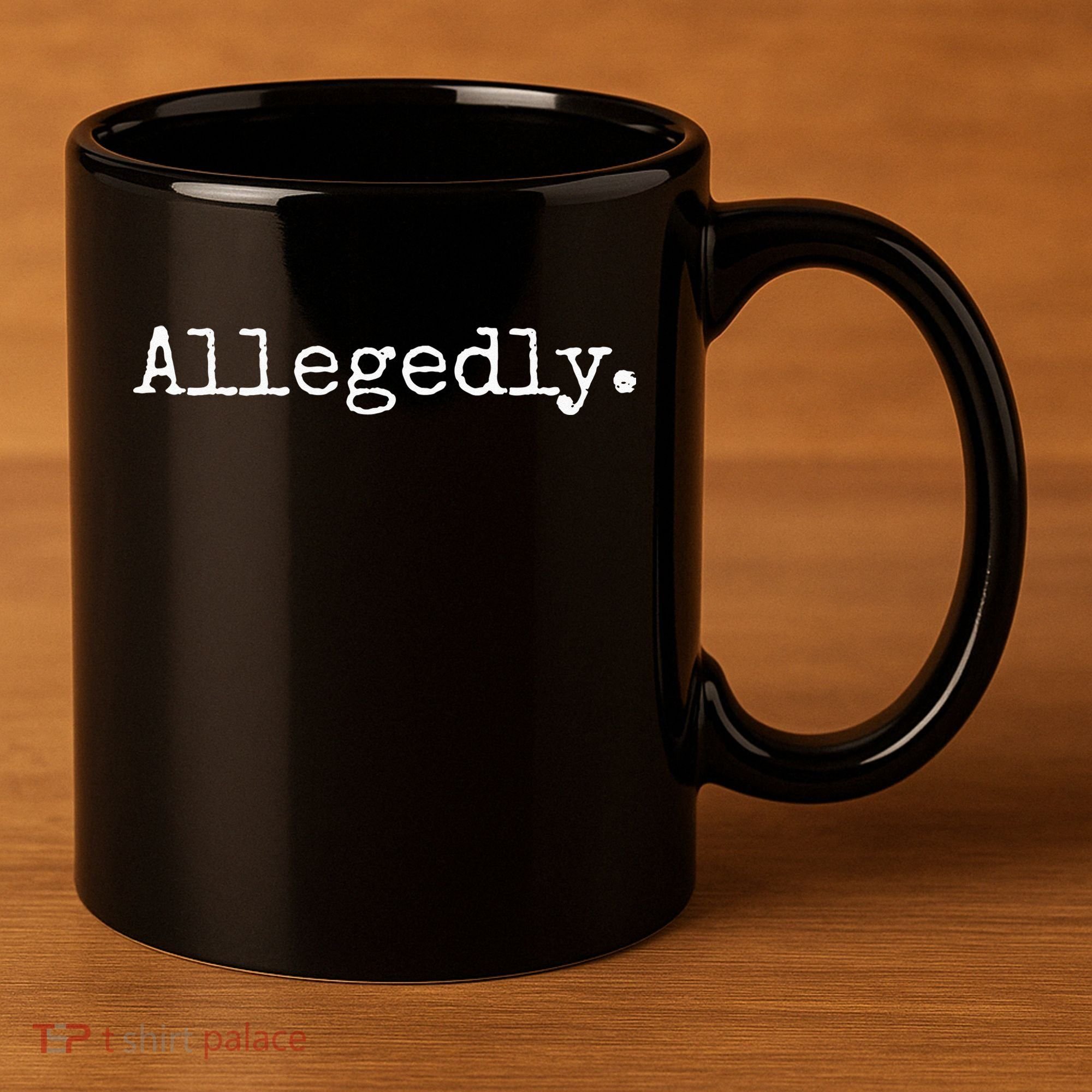 Allegedly Funny Lawyer Gift Funny Lawyer 11oz C Handle Ceramic Mug