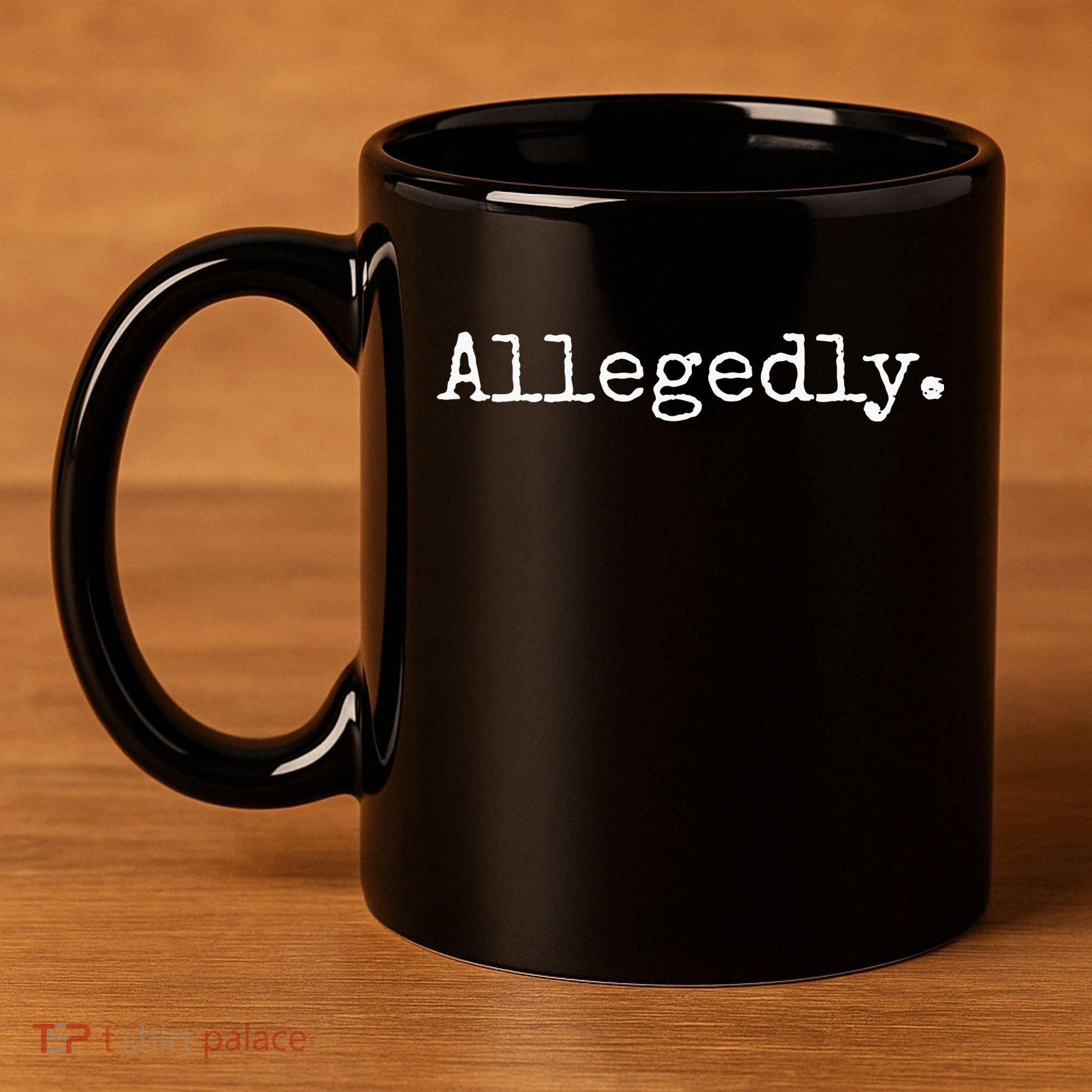Allegedly Funny Lawyer Gift Funny Lawyer 11oz C Handle Ceramic Mug