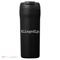 Allegedly Funny Lawyer Gift Funny Lawyer 24oz Duet Stainless Steel Tumbler thumb 0