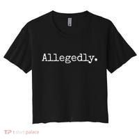 Allegedly Funny Lawyer Gift Funny Lawyer Women's Crop Top Tee thumb 0