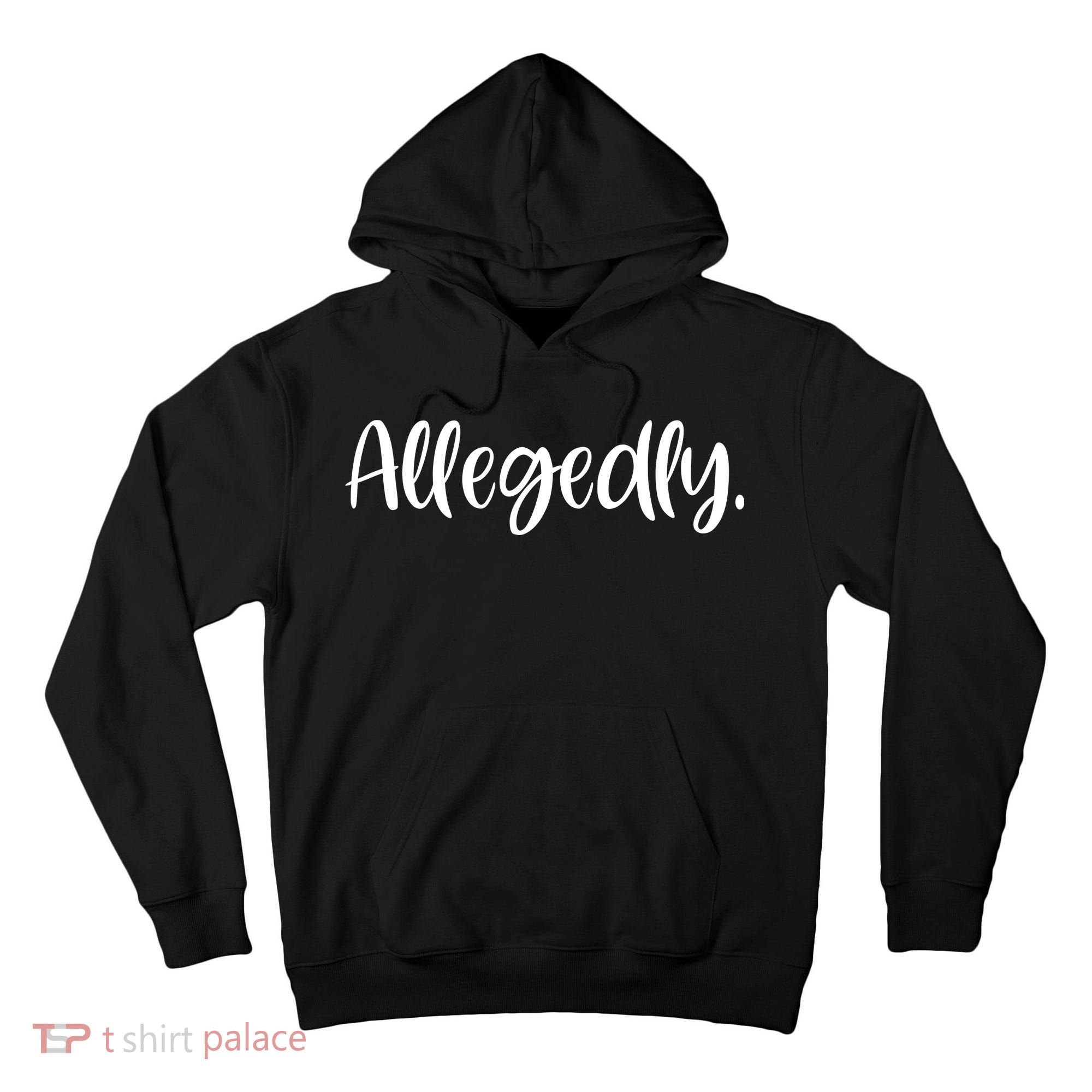 Allegedly Funny Lawyer Tall Hoodie