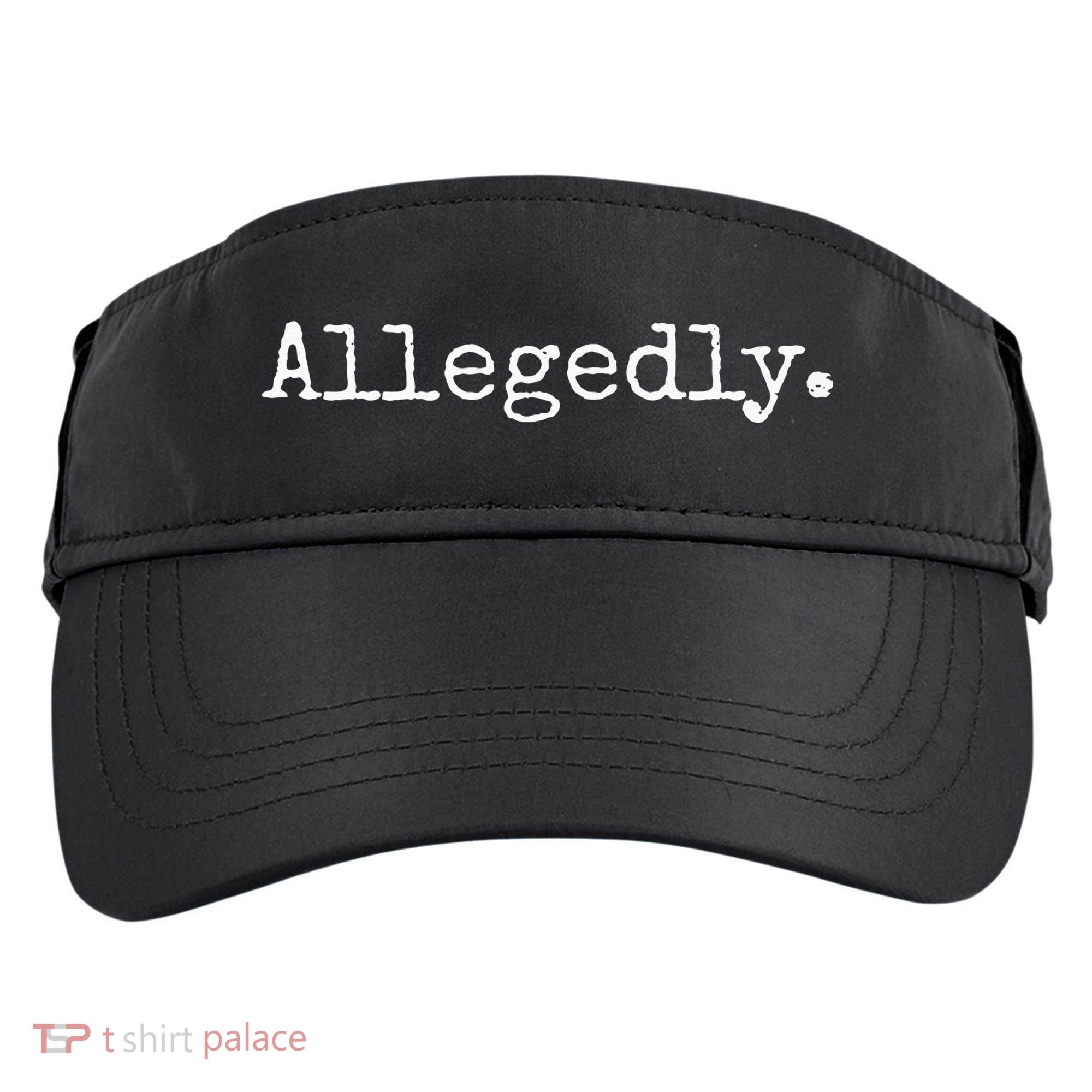 Allegedly Funny Lawyer Gift Funny Lawyer Adult Drive Performance Visor