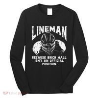 American Football Lineman Brick Wall Funny Quote Long Sleeve Shirt thumb 0
