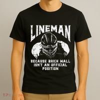 American Football Lineman Brick Wall Funny Quote T-Shirt thumb 3