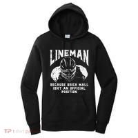 American Football Lineman Brick Wall Funny Quote Women's Hoodie thumb 0