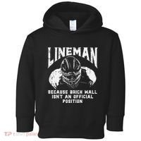 American Football Lineman Brick Wall Funny Quote Toddler Hoodie thumb 0