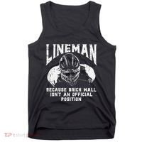 American Football Lineman Brick Wall Funny Quote Tank Top thumb 0
