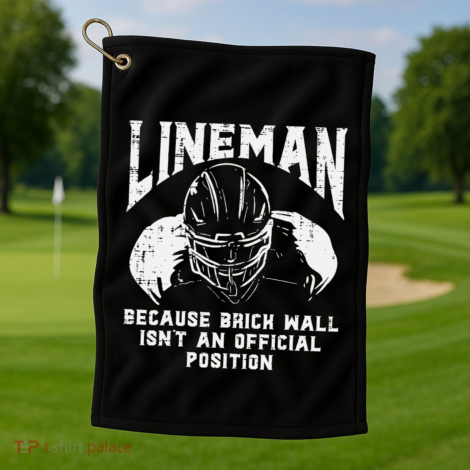 American Football Lineman Brick Wall Funny Quote Golf Towel