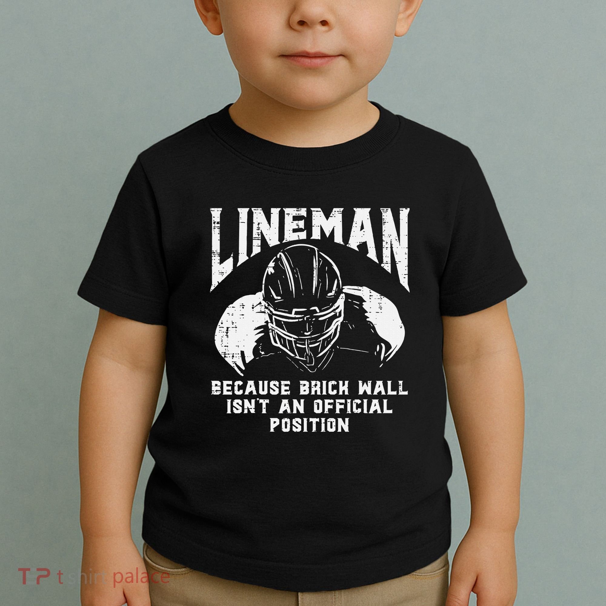 American Football Lineman Brick Wall Funny Quote Toddler T-Shirt