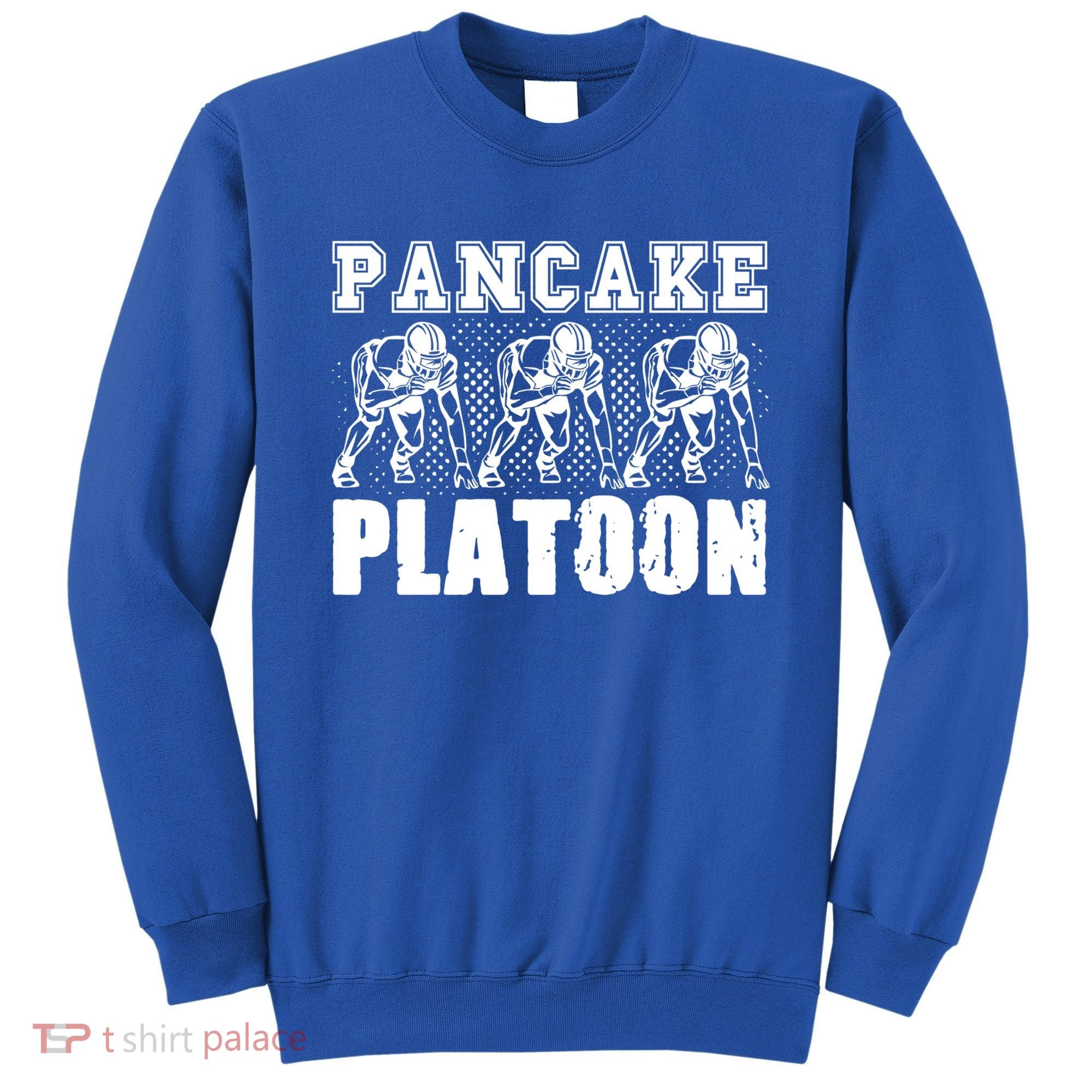 American Football Line Pancake Platoon Player Support Gift Sweatshirt