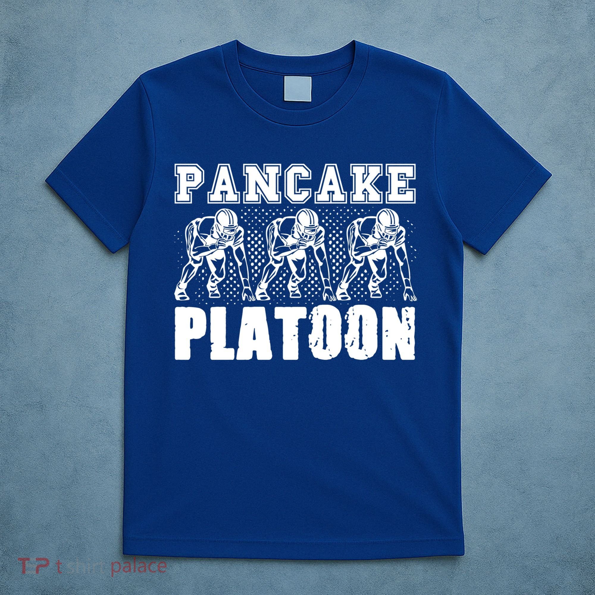American Football Line Pancake Platoon Player Support Gift T-Shirt