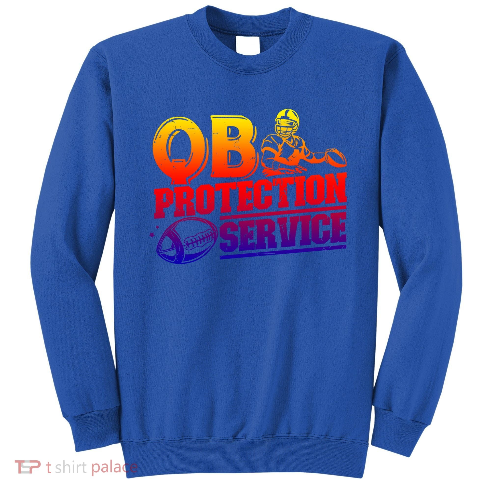 American Football Line Qb Protection Service Great Gift Sweatshirt