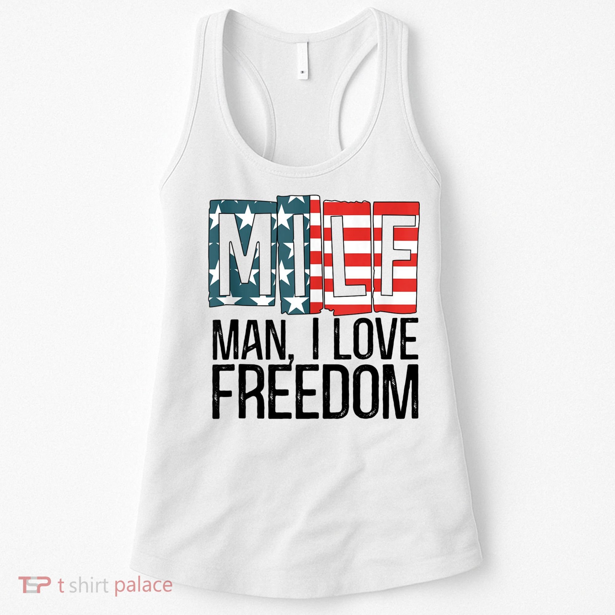 American Flag MILF Man I Love Freedom 4th Of July Patriotic Women's Tank Top