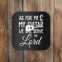 As For Me And My Guitar We Will Serve The Lord Coaster thumb 0