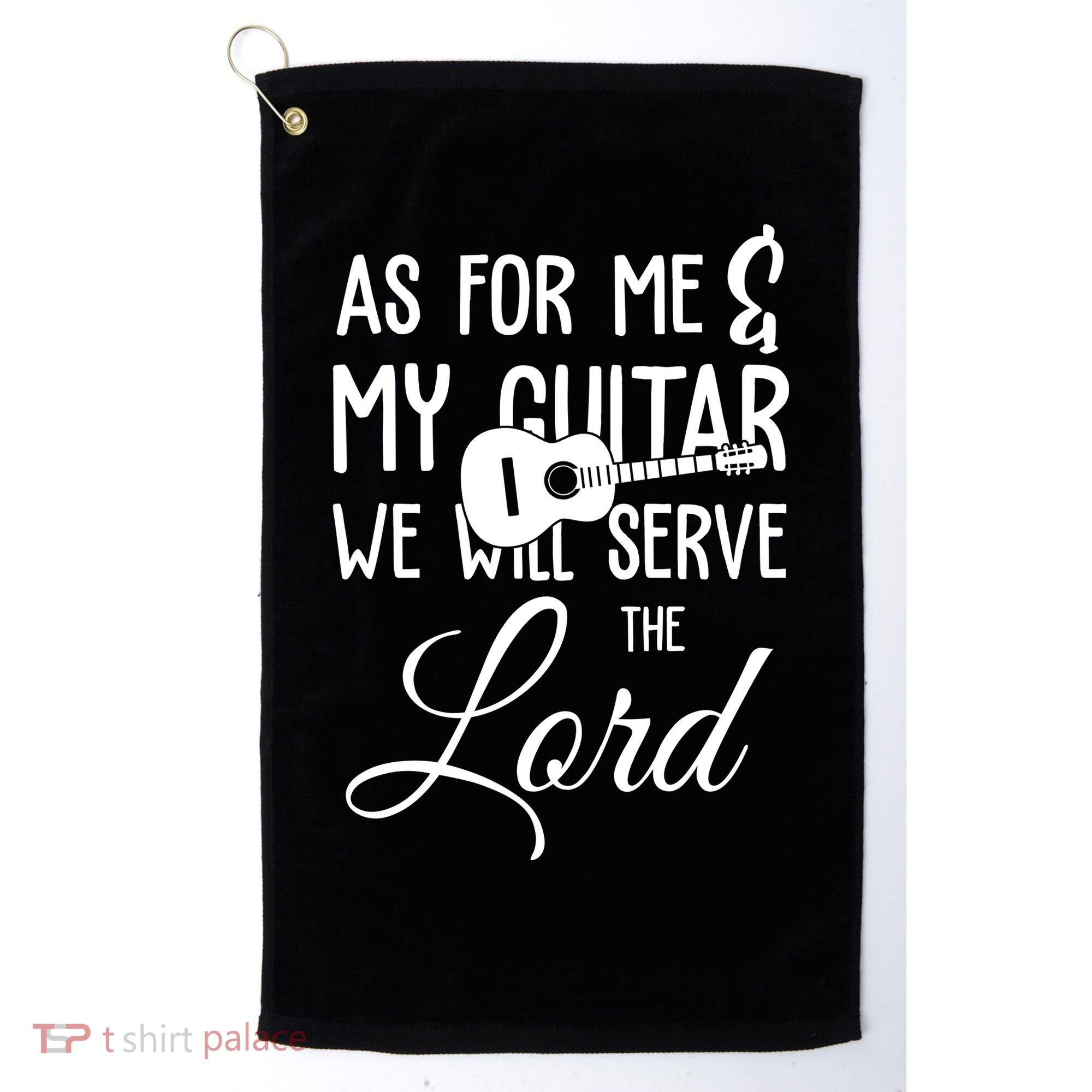 As For Me And My Guitar We Will Serve The Lord Golf Towel