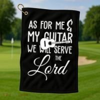 As For Me And My Guitar We Will Serve The Lord Golf Towel thumb 1