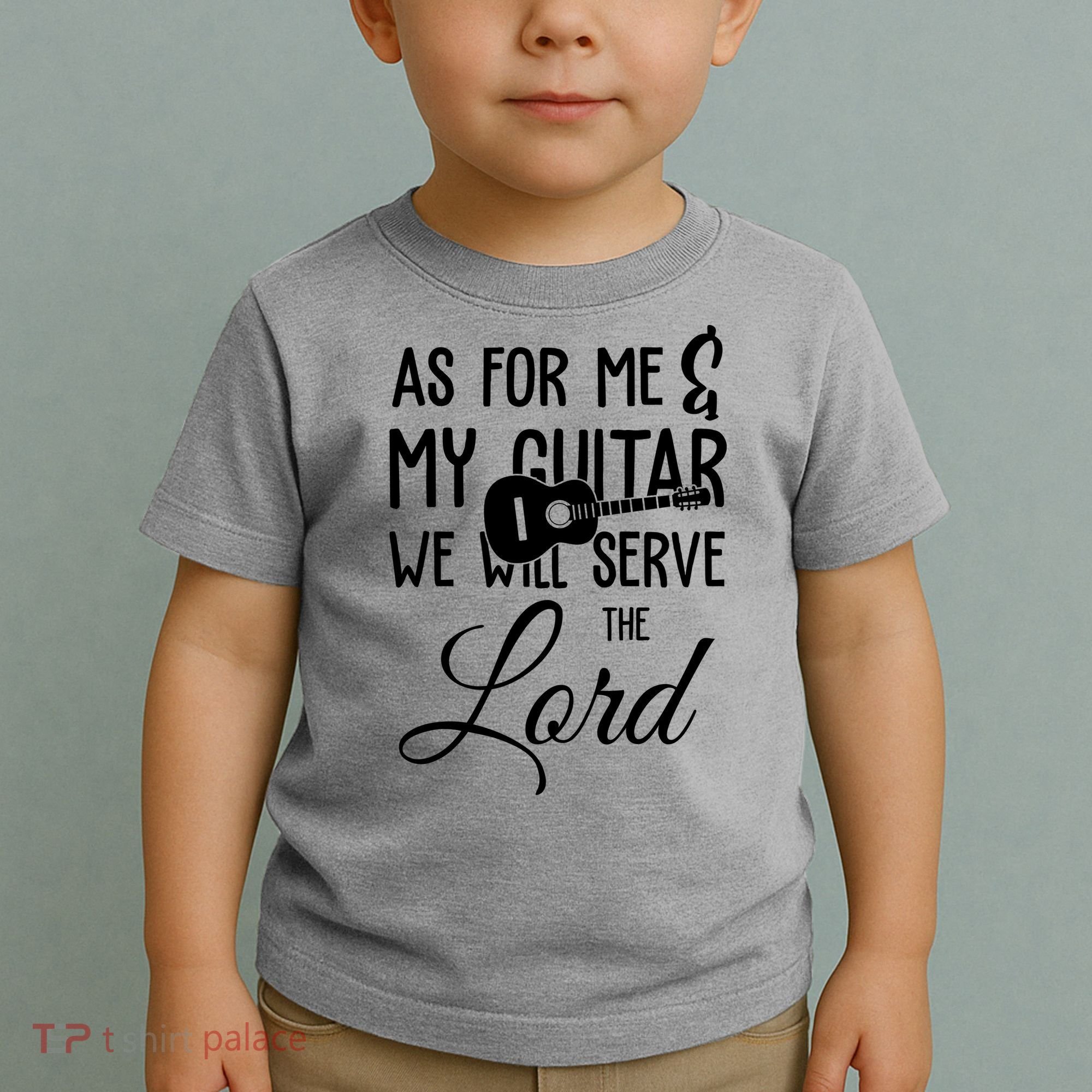 As For Me And My Guitar We Will Serve The Lord Toddler T-Shirt