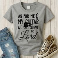 As For Me And My Guitar We Will Serve The Lord Women's T-Shirt thumb 3