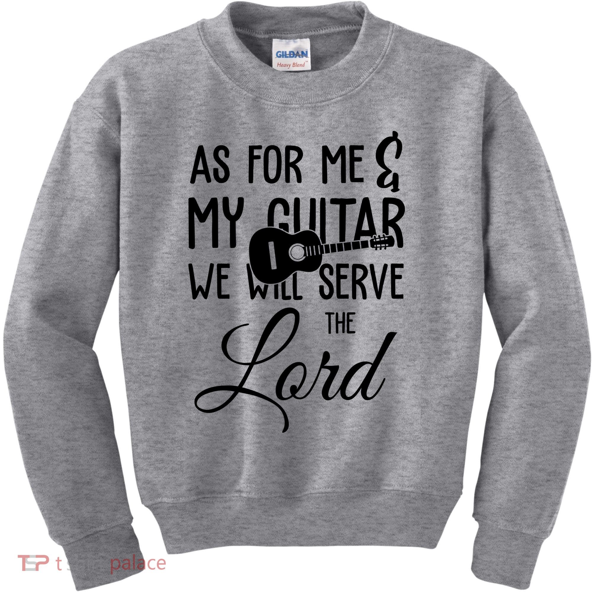 As For Me And My Guitar We Will Serve The Lord Kids Sweatshirt