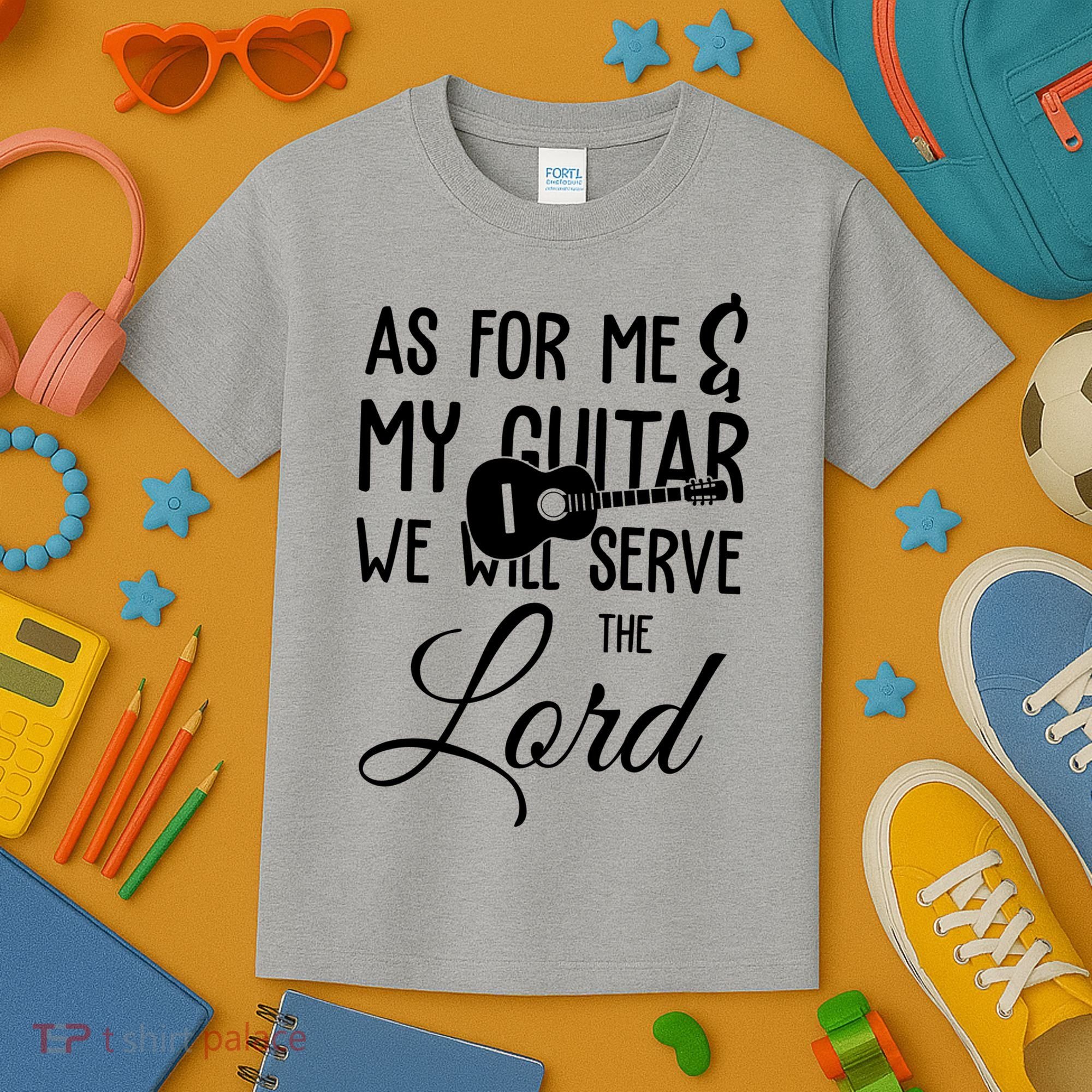 As For Me And My Guitar We Will Serve The Lord Kids T-Shirt