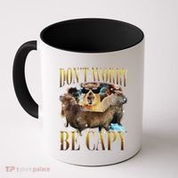 Animals Funny Meme DonT Worry Be Capy Capybara Moon Feral Coffee Mug thumb 0