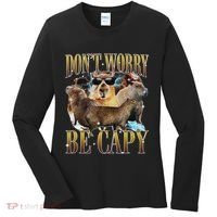 Animals Funny Meme DonT Worry Be Capy Capybara Moon Feral Women's Long Sleeve Shirt thumb 0
