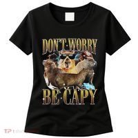Animals Funny Meme DonT Worry Be Capy Capybara Moon Feral Women's T-Shirt thumb 0