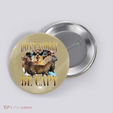 Animals Funny Meme DonT Worry Be Capy Capybara Moon Feral Button
