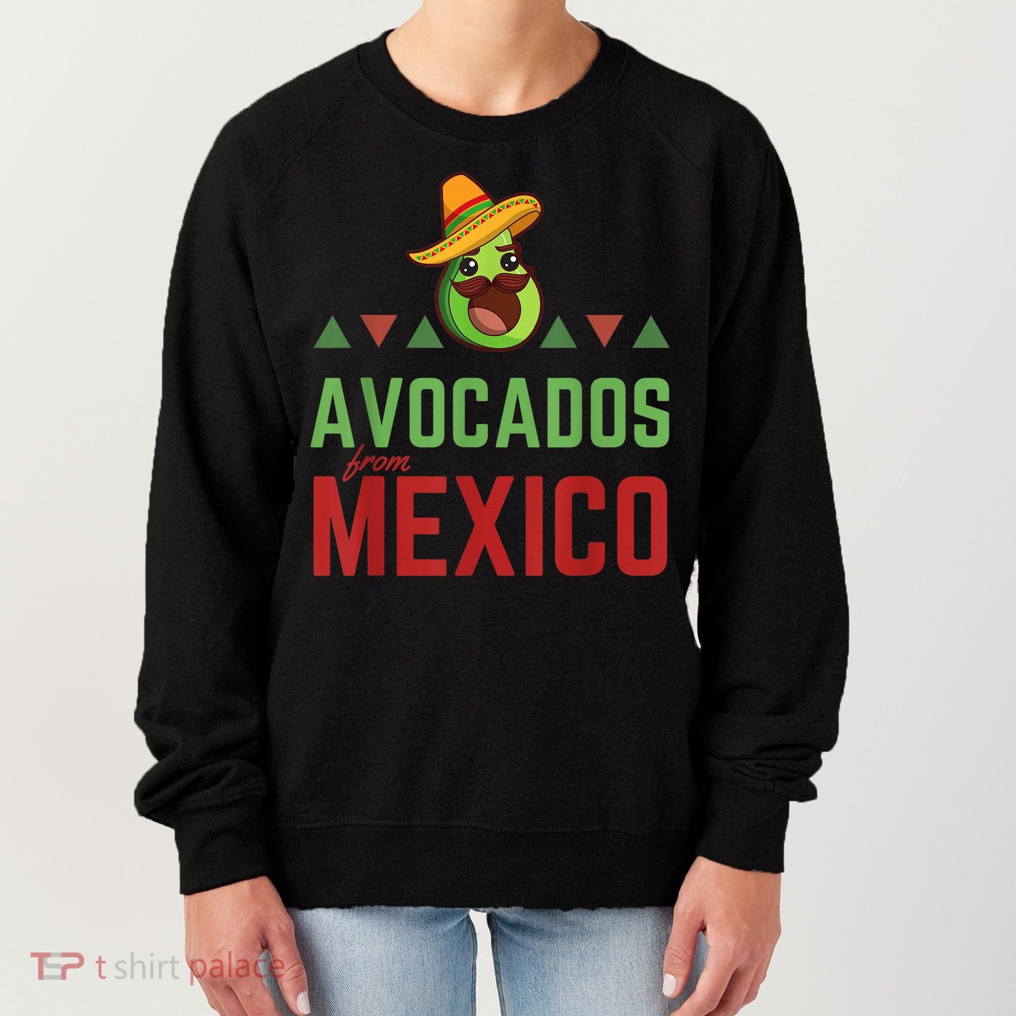 Avocados from Mexico - Mexican Day flag - Avocado Costume Women's Sweatshirt