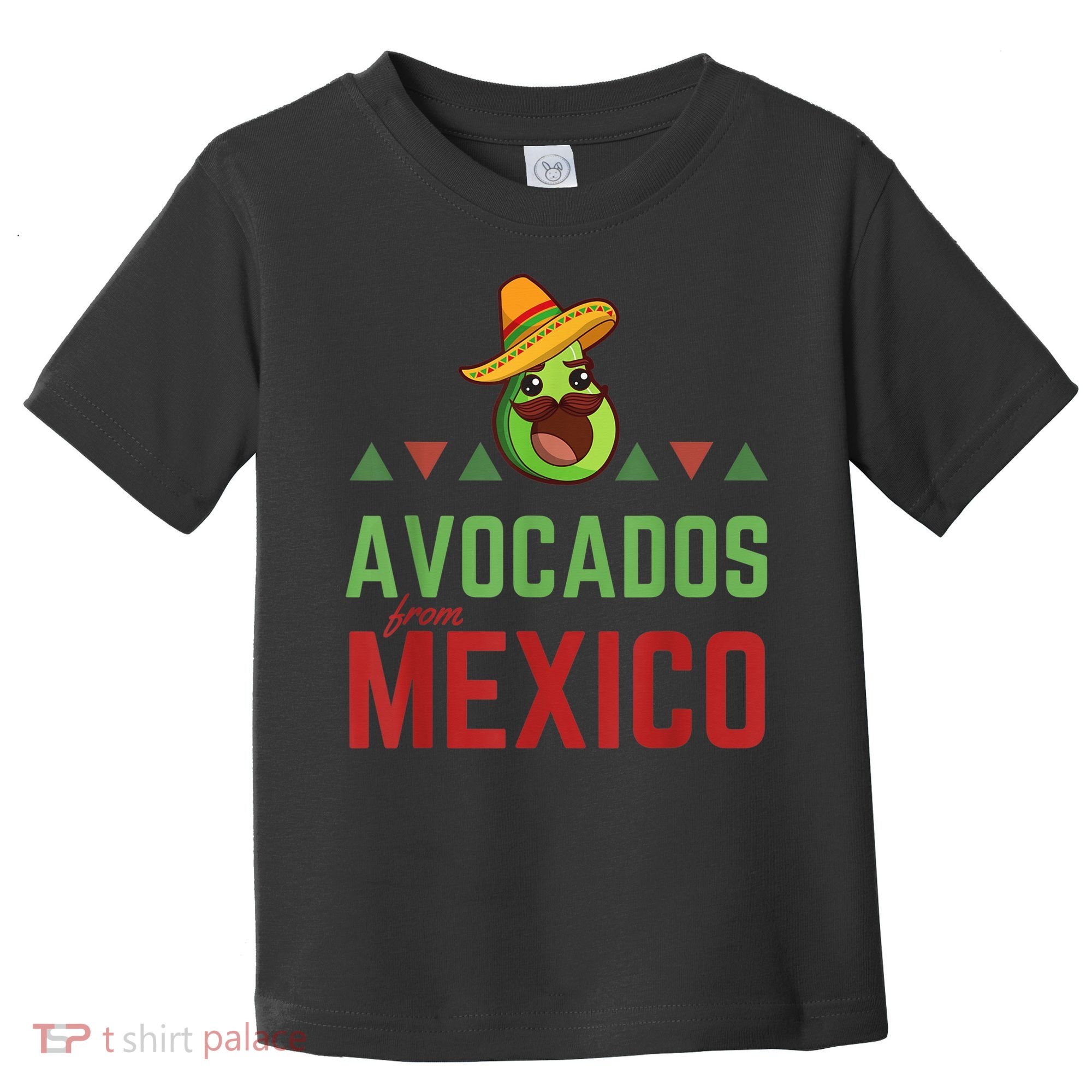 Avocados from Mexico - Mexican Day flag - Avocado Costume Toddler T-Shirt
