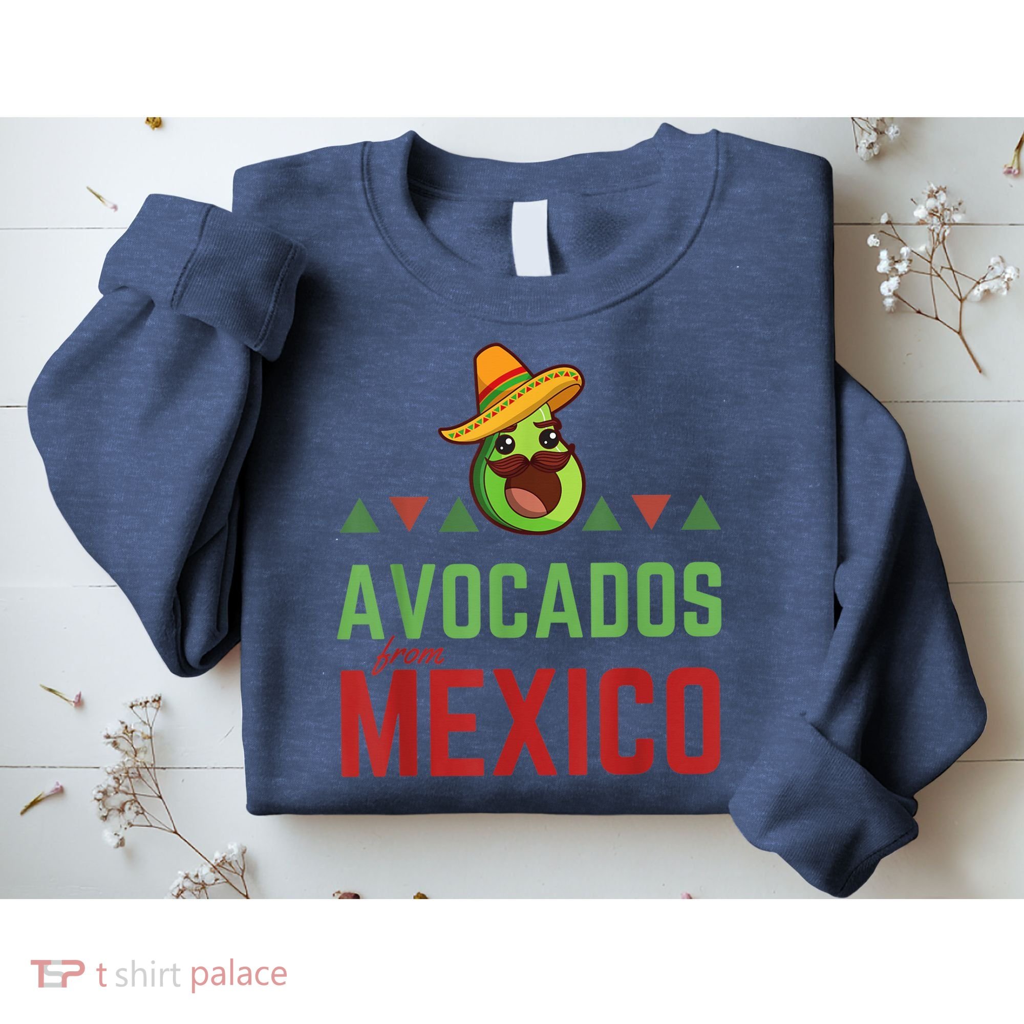Avocados from Mexico - Mexican Day flag - Avocado Costume Sweatshirt